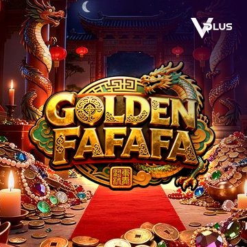 Vplus : GOLDEN FAFAFA - STARBET388