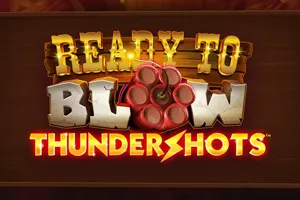 Playtech : Ready to Blow Thundershots - STARBET388