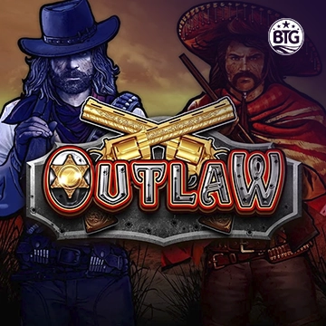 Bigtime : Outlaw - STARBET388